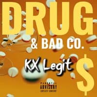 Drugs & Bad Co.