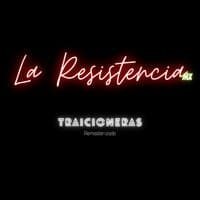 Traicioneras Remasterizado