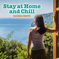 Stay at Home and Chill - Global Beats