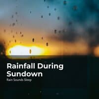 Rainfall During Sundown