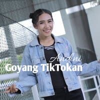 Goyang Tiktokan