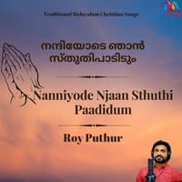 Nanniyode Njaan Sthuthi Paadidum - Single