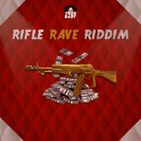 Rifle Rave Riddim