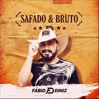 Safado & Bruto