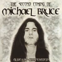 The Second Coming Of Michael Bruce: Alive & Re-Cooperated