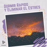 Dormir Rápido y Eliminar el Estrés