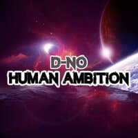 Human Ambition