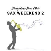 Sax Weeekend 2