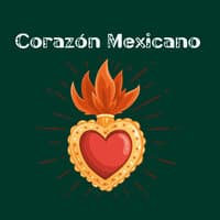 Corazón Mexicano