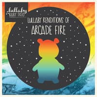 Lullaby Renditions of Arcade Fire