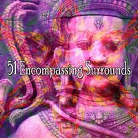 51 Encompassing Surrounds