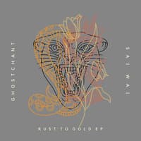 Rust To Gold - EP