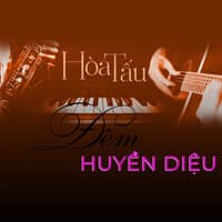 Hòa tấu Đêm huyền diệu