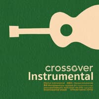 Crossover Instrumental - Guitar