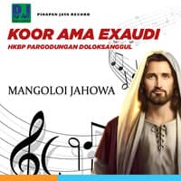 Mangoloi Jahowa(Koor Ama Exaudi)