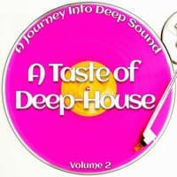 A Taste of Deep-House, Vol. 2