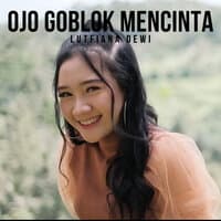 Ojo Goblok Mencinta