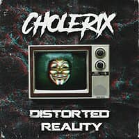 Distorted Reality