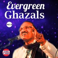 Evergreen Ghazals, Vol. 8