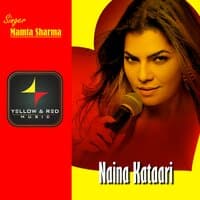 Naina Kataari - Single