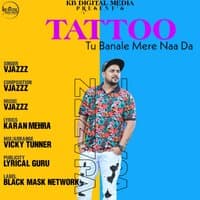 TATTOO Tu Banale Mere Naa Da