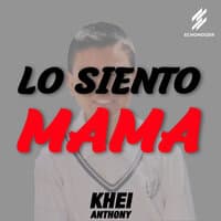 Lo Siento Mama