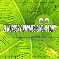 21 Nursery Rhymes Sing a Long