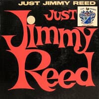 Just Jimmy Reed (Just Jimmy Reed)