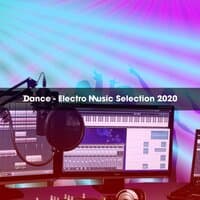 DANCE - ELECTRO MUSIC SELECTION 2020