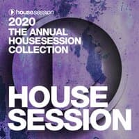 2020: The Annual Housesession Collection