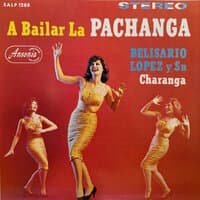 A Bailar La Pachanga