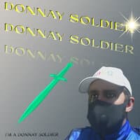 I'm a Donnay Soldier