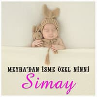 Simay İsmine Özel Ninni