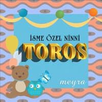 Toros İsmine Özel Ninni