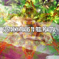 32 Stormy Tracks to Feel Peaceful