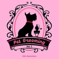 Pet Grooming, Vol.2