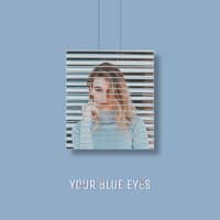 Your Blue Eyes