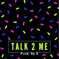 Talk 2 Me