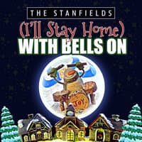 (I'll Stay Home) With Bells On