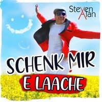 Schenk mir e Laache