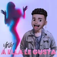 A Ella Le Gusta