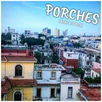 PORCHES