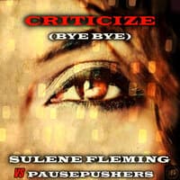 Criticize (Bye Bye)