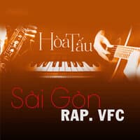 Sai Gon Rap. VFC