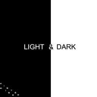 Light & Dark