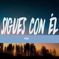 Sigue Con Él