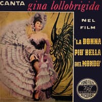 Canta Gina Lollobrigida Nel Film "La Donna Più Bella Del Mondo"