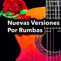 Nuevas Versiones por Rumbas