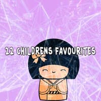 22 Childrens Favourites