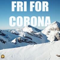 Fri For Corona